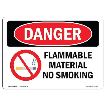 OSHA Danger Sign, Flammable Material No Smoking, 24in X 18in Decal